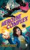 [Heroine Complex 01] • Heroine Complex